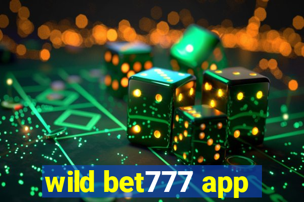 wild bet777 app